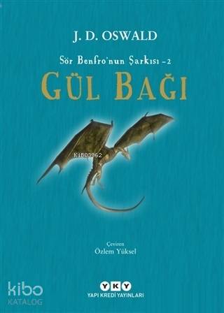  Gül Bağı Sör Benfronun Şarkısı 2 | Özlem Yüksel | Darmin Hadzibegoviç | J D Oswald | Yapı Kredi Yayınları ( YKY ) | 9789750843884 | 