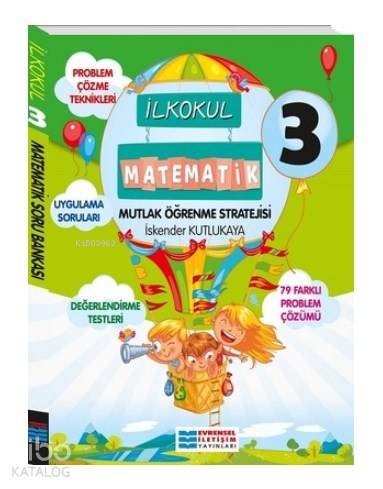  3 Sınıf Matematik Soru Bankası Evrensel İletişim Yayınları | 3 Sınıf Matematik Soru Bankası Evrensel İletişim Yayınları | İskender Kutlukaya | Evrensel İletişim Yayınları (Hazırlık) | 9786052110966 