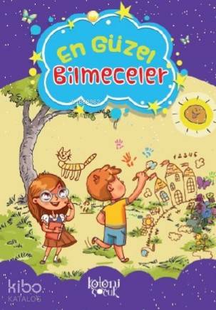  En Güzel Bilmeceler | En Güzel Bilmeceler | Abdullah Karaca | Hatice Nurbanu Karaca | Koloni Çocuk | 9786052045268 