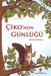  Çikonun Günlüğü | Safiye Gölbaşı | Tübitak | 9786053123361 | 