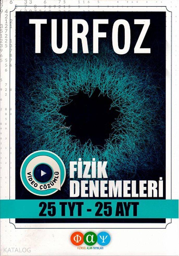 Fiziksel Alan Yayınları TYT AYT Fizik Turfoz Denemeleri Fiziksel Alan 