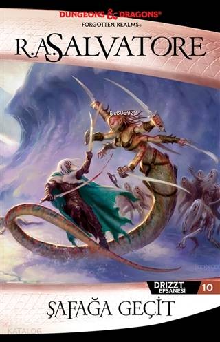  Şafağa Geçit Drizzt Efsanesi 10 | R A Salvatore | Cihan Karamancı | Hamdi Akçay | Emre Aygün | Emre Aygün | Aslı Genç | Todd Lockwood | İthaki Yayınları | 9786257737500 | 