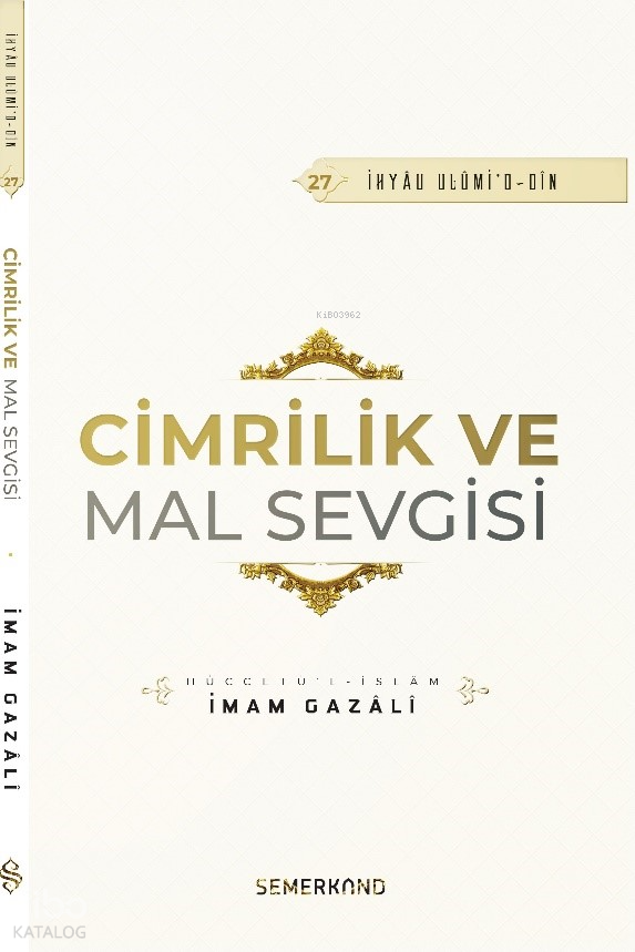 Cimrilik ve Mal Sevgisi