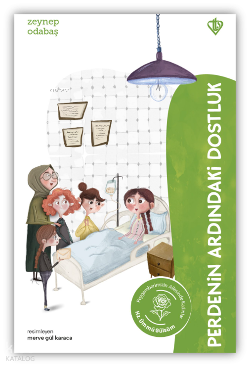 Perdenin Ardındaki Dostluk Hz. Ümmü Gülsüm