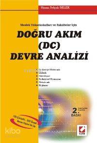  Doğru Akım (dc) Devre Analizi Meslek Yüksekokulları ve Fakülteler İçin | Doğru Akım (dc) Devre Analizi Meslek Yüksekokulları ve Fakülteler İçin | Hasan Selçuk Selek | Seçkin Yayıncılık | 9789750205927 