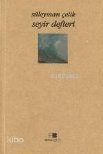  Seyir Defteri | Süleyman Çelik | Beyan Yayınları | 9789754732061 | 