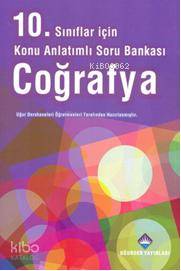 10. Sınıflar İçin Konu Anlatımlı Soru Bankası Coğrafya