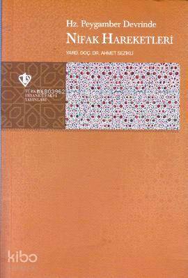 Hz. Peygamber Devrinde Nifak Hareketleri