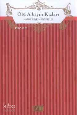  Ölü Albayın Kızları | Katherina Mansfield | Memet Fuat | Adam Yayınları | 9789754180640 | 