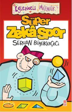  Süper Zeka Spor | Serhan Büyükkeçeci | Timaş Yayınları | 9789753627251 