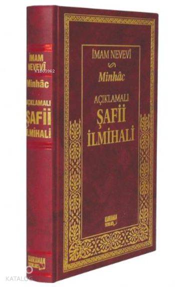  Açıklamalı Şafi İlmihali Minhac (Ciltli Şamua) | Açıklamalı Şafi İlmihali Minhac (Ciltli Şamua) | İmam Nevevi | Mithat Acat | Kahraman Yayınları | 9786055284039 