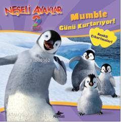  Neşeli Ayaklar 2 Mumble Günü Kurtarıyor | Judy Katschke | Nurduran Duman | Serpil Tütüncü | Pegasus Yayıncılık | 9786055360702 | 