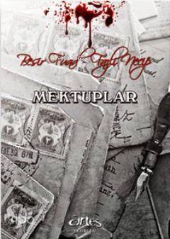  Mektuplar | Fazlı Necip | Beşir Fuat | Beşir FuatFazlı Necip | Parkan Özturan | Artes Yayınları | 9786055664015 | 