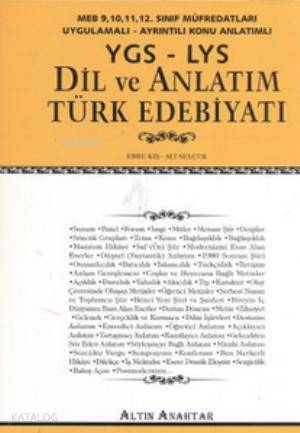 YGS - LYS Dil ve Anlatım Türk Edebiyatı; MEB 9, 10, 11, 12. Sınıf Müfredatları Uygulamalı - Ayrıntılı Konu Anlatımlı