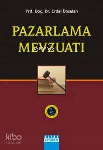  Pazarlama Mevzuatı | Erdal Ünsalan | Arya Yayıncılık | 9789758326846 | 