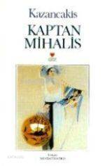  Kaptan Mihalis | Nikos Kazancakis | Nevzat Hatko | Can Yayınları | 9789755102924 | 