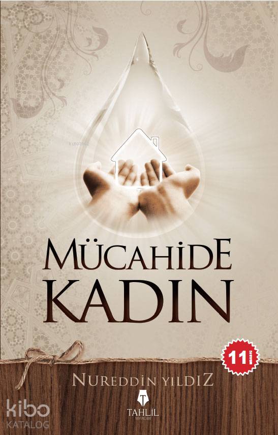  Mücahide Kadın | Mücahide Kadın | Nureddin Yıldız | Tahlil Yayınları | 9786055271251 