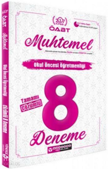2017 ÖABT Muhtemel Okul Öncesi Öğretmenliği Tamamı Çözümlü 8 Deneme