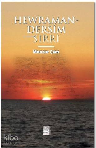  Hewraman Dersim Sırrı | Munzur Çem | İBV İsmail Beşikci Vakfı Yayınları | 9786059073356 | 
