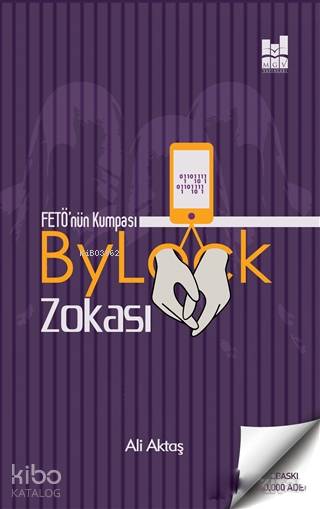  FETÖnün Kumpası Bylock Zokası | FETÖnün Kumpası Bylock Zokası | Halil Aktaş | MGV Yayınları | 9786052008171 