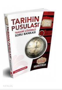2018 KPSS Tarihin Pusulası Çözümlü Soru Bankası