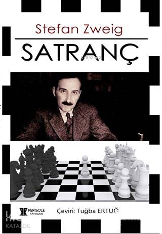  Satranç | Stefan Zweig | Tuğba Ertuğ | Pergole Yayınları | 9786052394540 | 