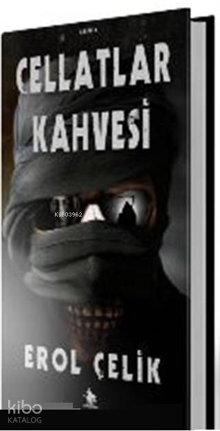  Cellatlar Kahvesi | Erol Çelik | M Tolga Uluaydın | Başak Günay | Cadı Yayınları | 9786056809088 | 