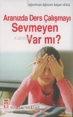  Aranızda Ders Çalışmayı Sevmeyen Var Mı | Nedim Taktak | Timaş Yayınları | 9799752633703 | 