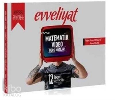 İsem Yayınları 2020 KPSS Evveliyat Matematik Video Ders Notları