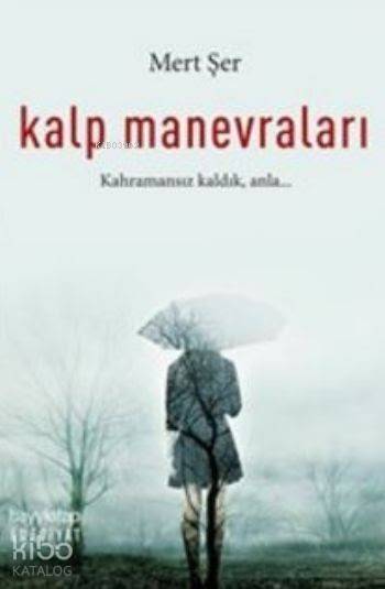  Kalp Manevraları | Latif Çetinkaya | Mert Şer | Hayy Kitap | 9786059841672 | 