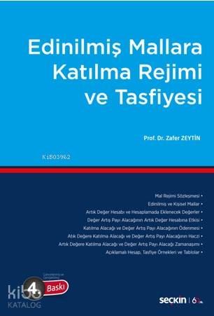  Edinilmiş Mallara Katılma Rejimi ve Tasfiyesi | Edinilmiş Mallara Katılma Rejimi ve Tasfiyesi | Zafer Zeytin | Seçkin Yayıncılık | 9789750259517 