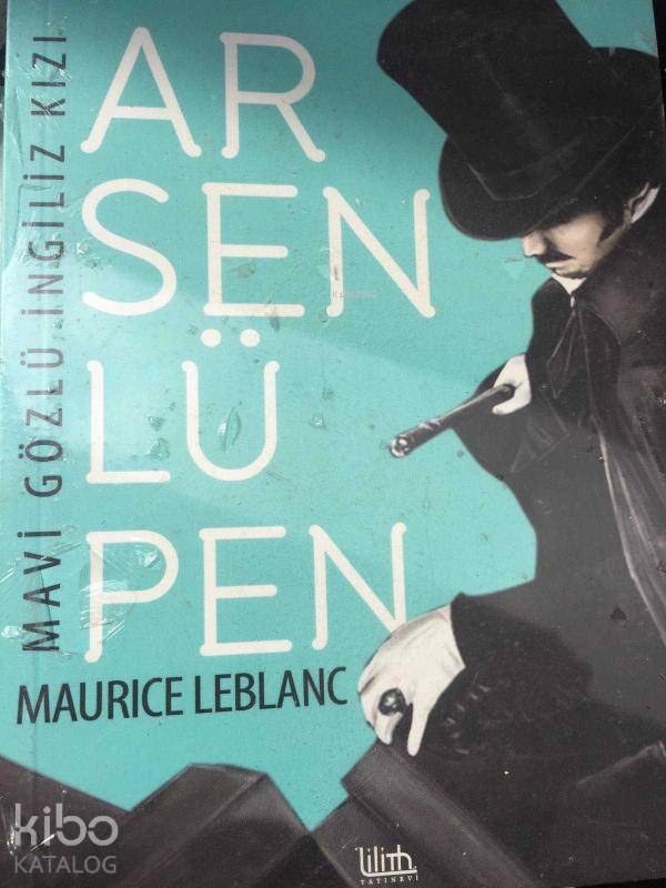  Arsen Lüpen Mavi Gözlü İngiliz Kızı | Maurice Leblanc | İlya Yayınevi | 9786054807277 | 