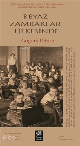  Beyaz Zambaklar Ülkesinde | Grigory Petrov | Egemen Yayınları | 9786050602876 | 