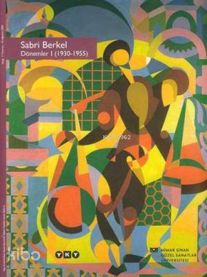  Dönemler I (1930 1955) | Dönemler I (1930 1955) | Sabri Berkel | EdtBetül Kadıoğlu GrfYeşim Balaban DüzMahmure İleri | Yapı Kredi Yayınları ( YKY ) | 9789750811159 