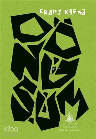  Dönüşüm | Franz Kafka | Güneş Soybilgen | Savaş Çekiç | Yitik Ülke Yayınları | 9786052027905 | 