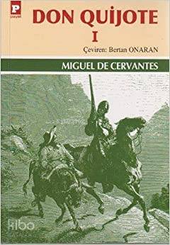  Don Quijote 1 | Don Quijote 1 | Miguel De Cervantes Saavedra | Bertan Onaran | Payel Yayınevi | 9789753881685 