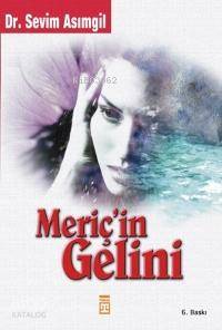  Meriçin Gelini | Sevim Asımgil | Timaş Yayınları | 9799753621044 | 
