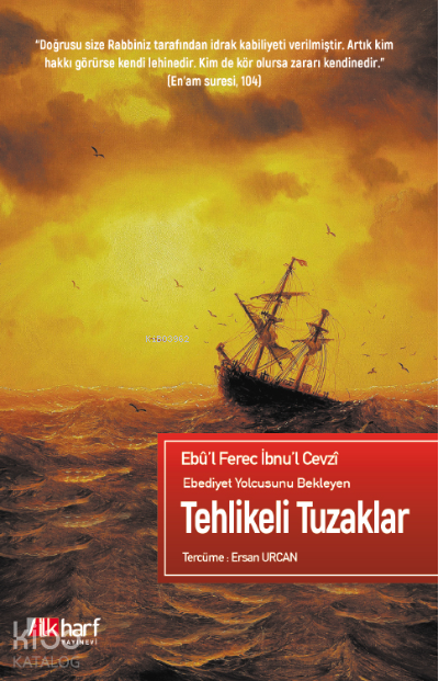  Tehlikeli Tuzaklar | Tehlikeli Tuzaklar | Ebûl Ferec İbnul Cevzî | Ersan Urcan | İlkharf Yayınları | 9786257746960 