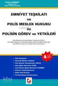  Emniyet Teşkilatı ve Polis Meslek Hukuku İle Polisin Görev ve Yetkileri | Nevzat Sönmez | Seçkin Yayıncılık | 9789750200946 | 