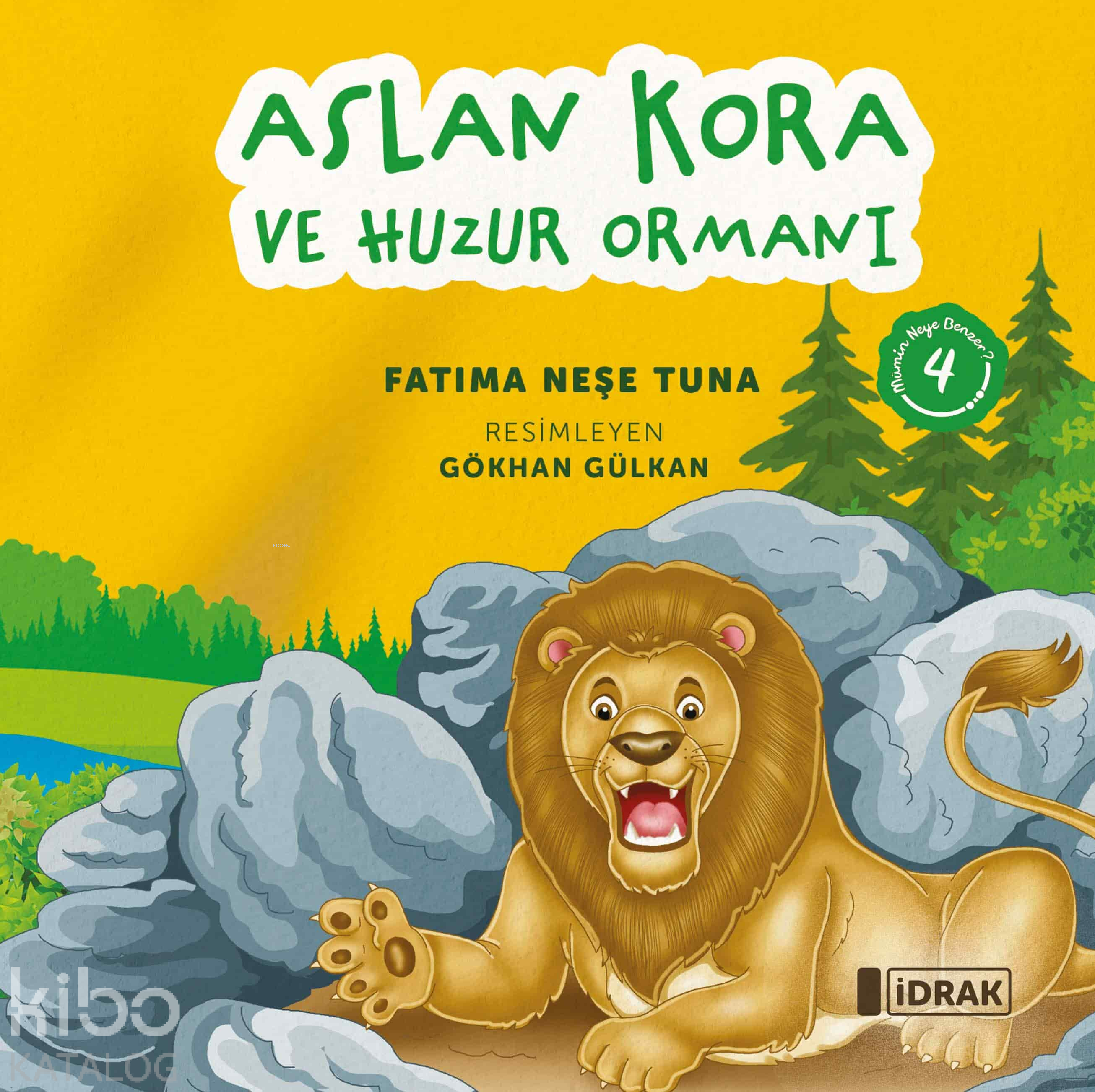 Aslan Kora ve Huzur Ormanı - Mümin Neye Benzer Serisi-4