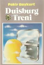  Duisburg Treni | Duisburg Treni | Fakir Baykurt | Remzi Kitabevi | 9789751490117 