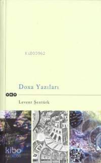  Doxa Yazıları | Levent Şentürk | Yapı Kredi Yayınları ( YKY ) | 9789750805721 | 