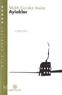  Aylaklar | Melih Cevdet Anday | Türkiye İş Bankası Kültür Yayınları | 9789754584059 | 