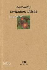  Cennetten Düşüş | Ümit Aktaş | Beyan Yayınları | 9789754732139 | 