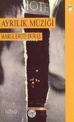  Ayrılık Müziği | Marguerite Duras | Gökçin Taşkın | Remzi Kitabevi | 9789751402370 | 