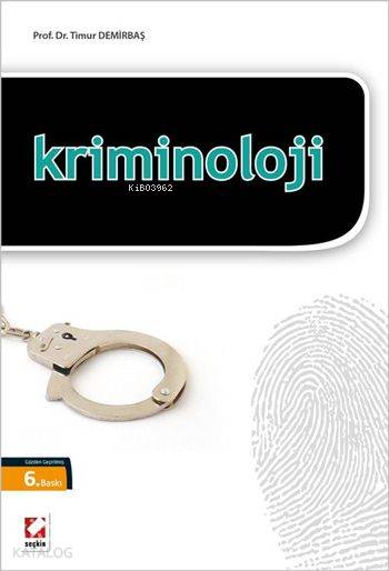  Kriminoloji | Kriminoloji | Timur Demirbaş | Seçkin Yayıncılık | 9789750238680 