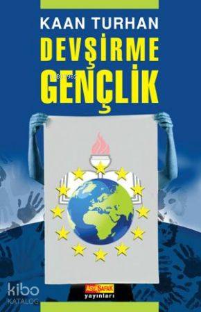  Devşirme Gençlik | Kaan Turhan | Asya Şafak Yayınları | 9789759159207 | 