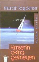  Kimsenin Aklına Gelmeyenler | Murat Kapkıner | Timaş Yayınları | 9789753624312 | 