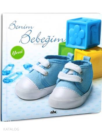  Benim Bebeğim (Erkek Çocuklar İçin) | Kolektif | Abc Yayın Gurubu | 9786054197224 | 
