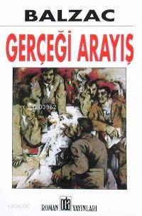  Gerçeği Arayış | Honore De Balzac | Celal Öner | Oda Yayınları | 9789753852708 | 